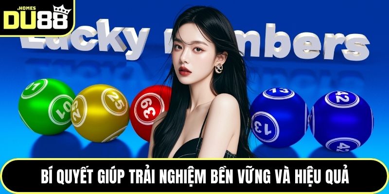 Bí quyết giúp trải nghiệm bền vững và hiệu quả