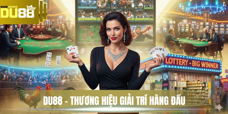 DU88 - Thương hiệu giải trí hàng đầu