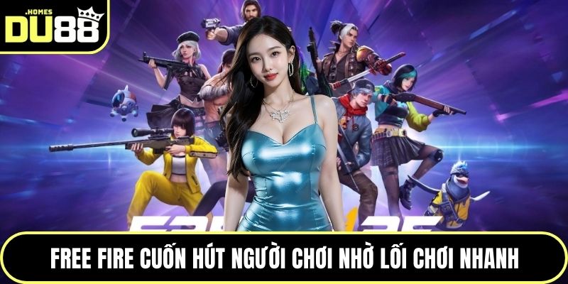Free Fire cuốn hút người chơi nhờ lối chơi nhanh