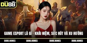 Game Esport là gì