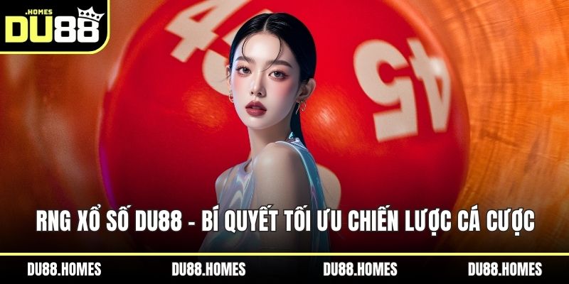 RNG Xổ số DU88