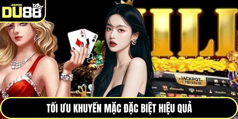 Tối ưu khuyến mặc đặc biệt hiệu quả